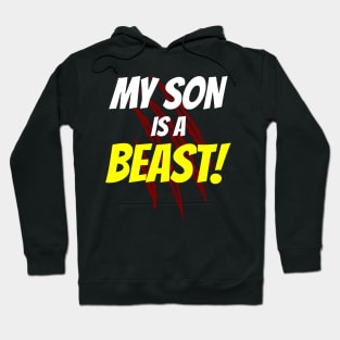 My Son is a Beast Hoodie